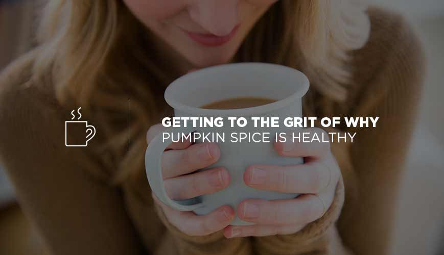The Benefits of Pumpkin Spice