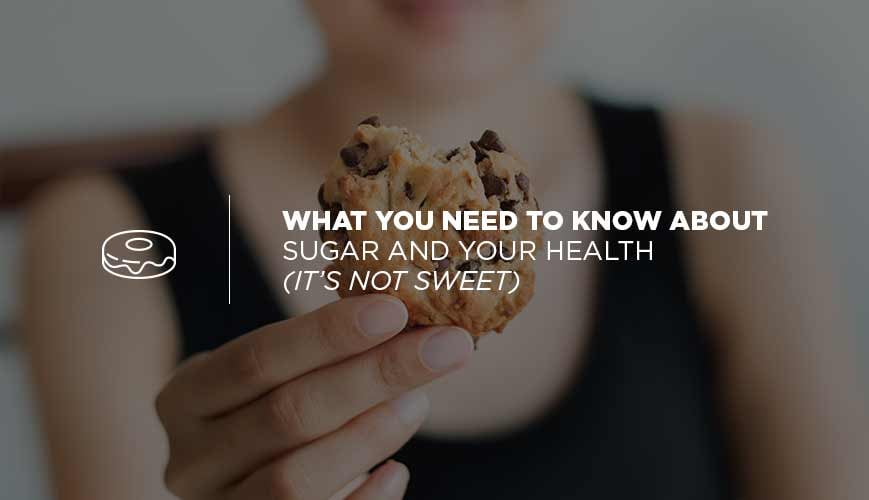 Sugar and Your Health