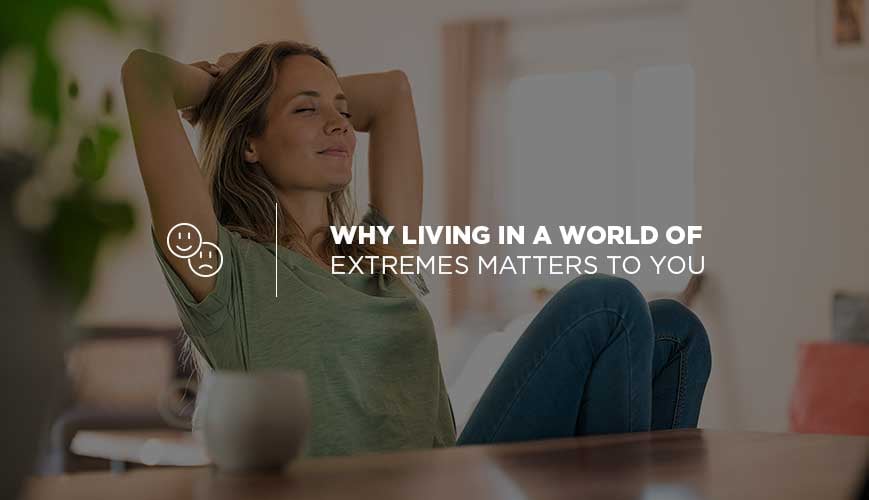 Living in a World of Extremes