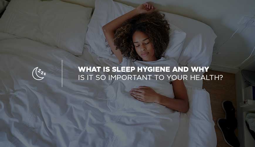 Sleep Hygiene