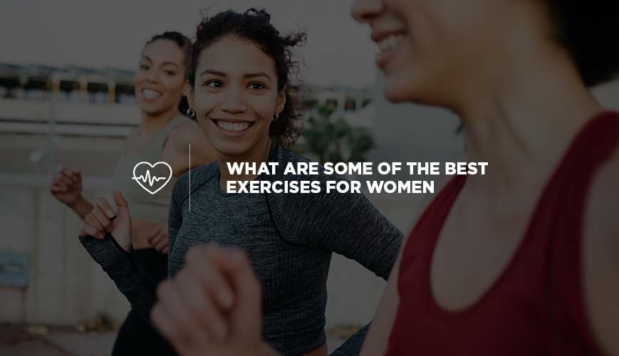 Best Exercises for Women
