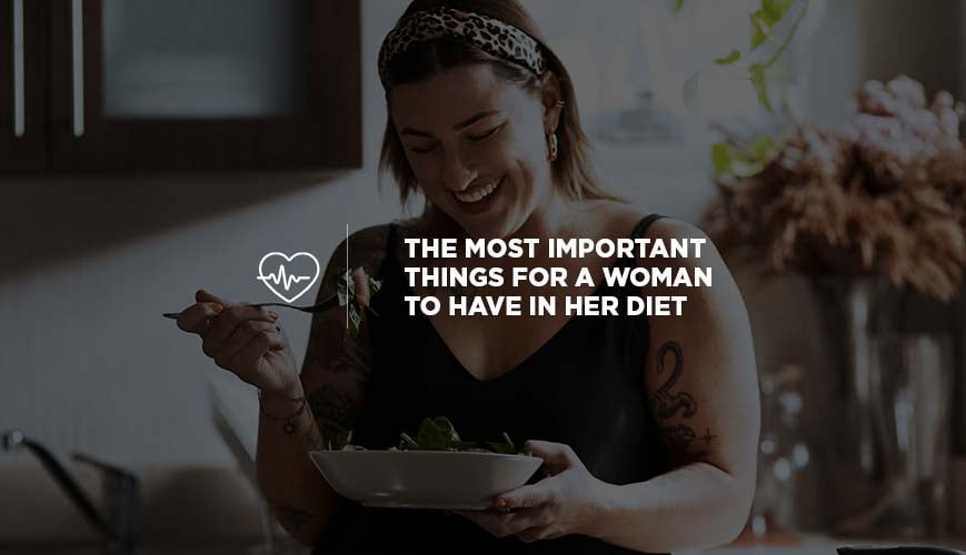 Important Things for a Woman's Diet