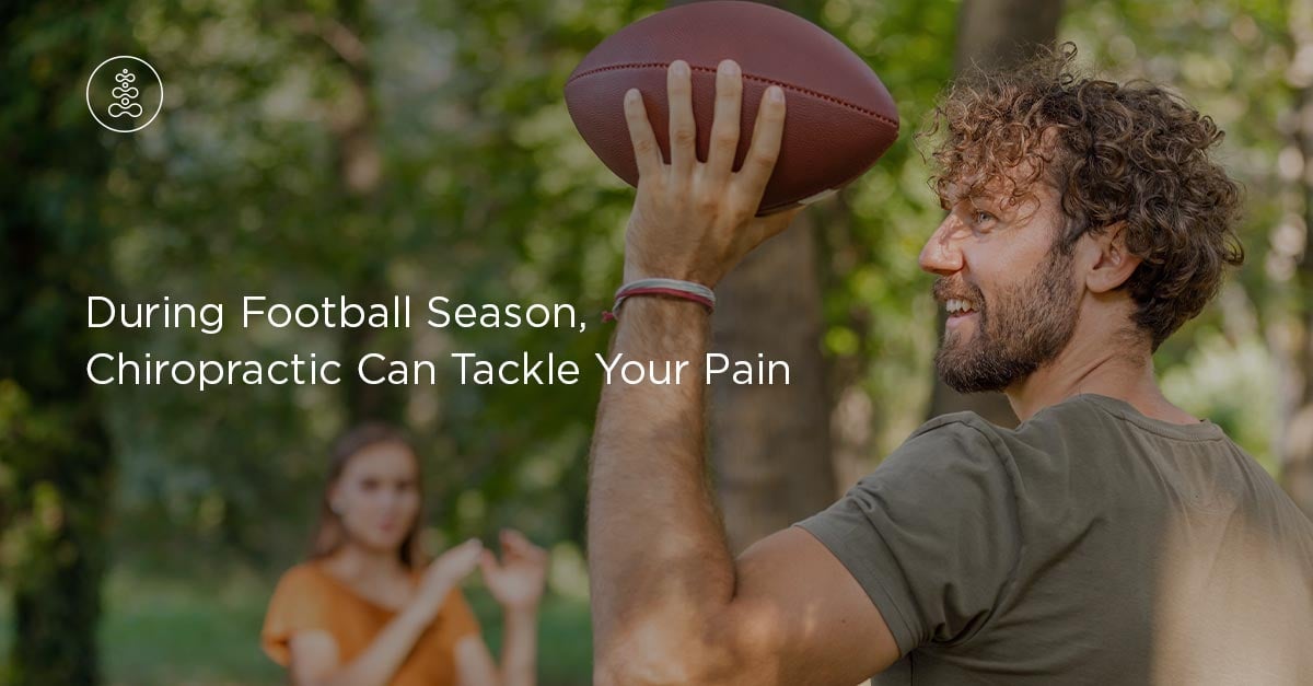 During Football Season, Chiropractic Can Tackle Your Pain