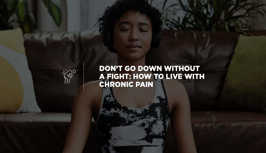 Life with Chronic Pain