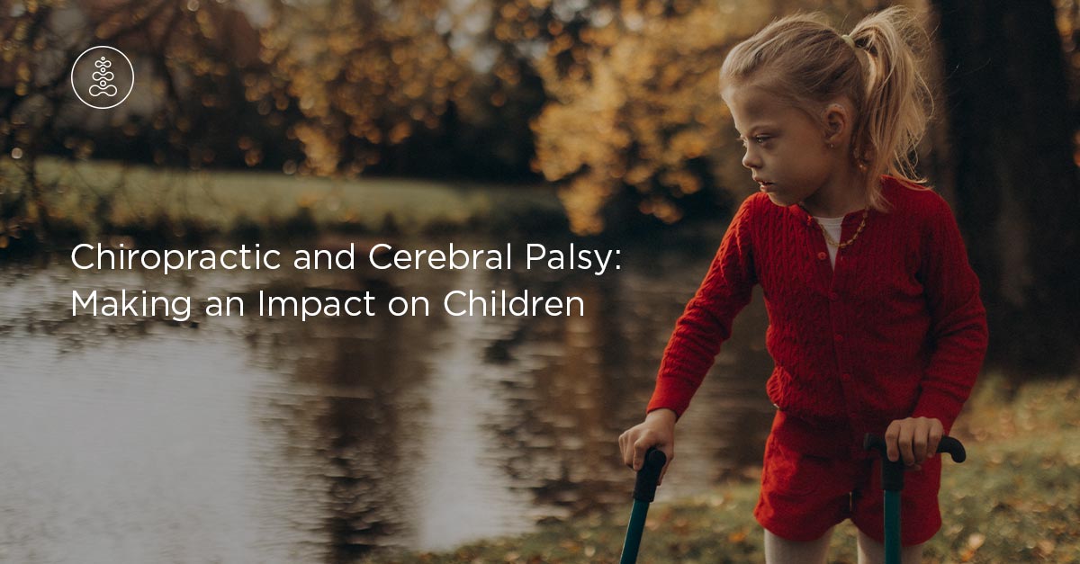 Chiropractic and Cerebral Palsy: Making an Impact for Children