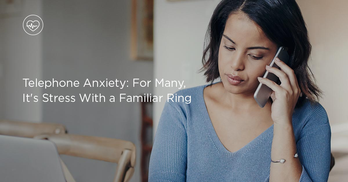 Telephone Anxiety: For Many, It's Stress With a Familiar Ring